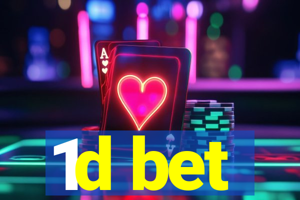 1d bet